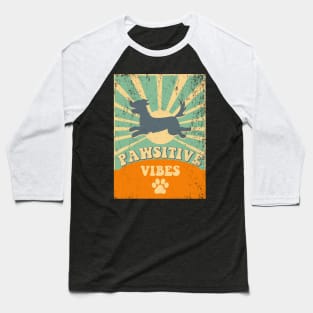 Pawsitive vibes Baseball T-Shirt